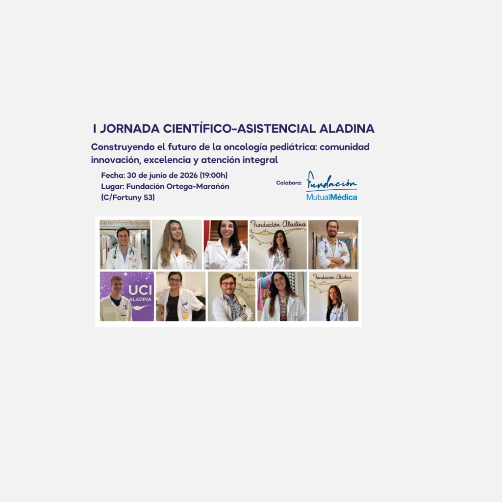 ¡Un paso decisivo hacia el futuro de la oncología pediátrica! 1ªJornada Científico-Asistencial de Aladina